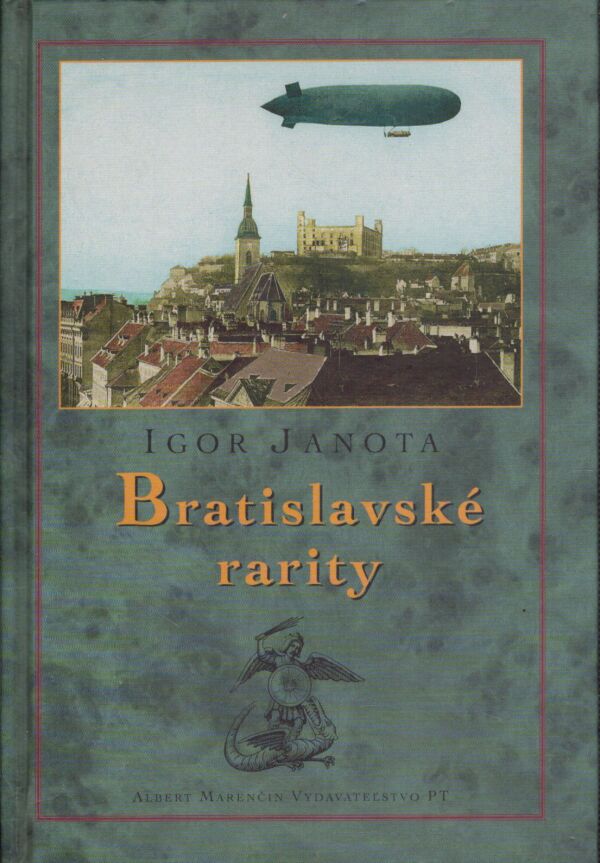 Igor Janota: BRATISLAVSKÉ RARITY