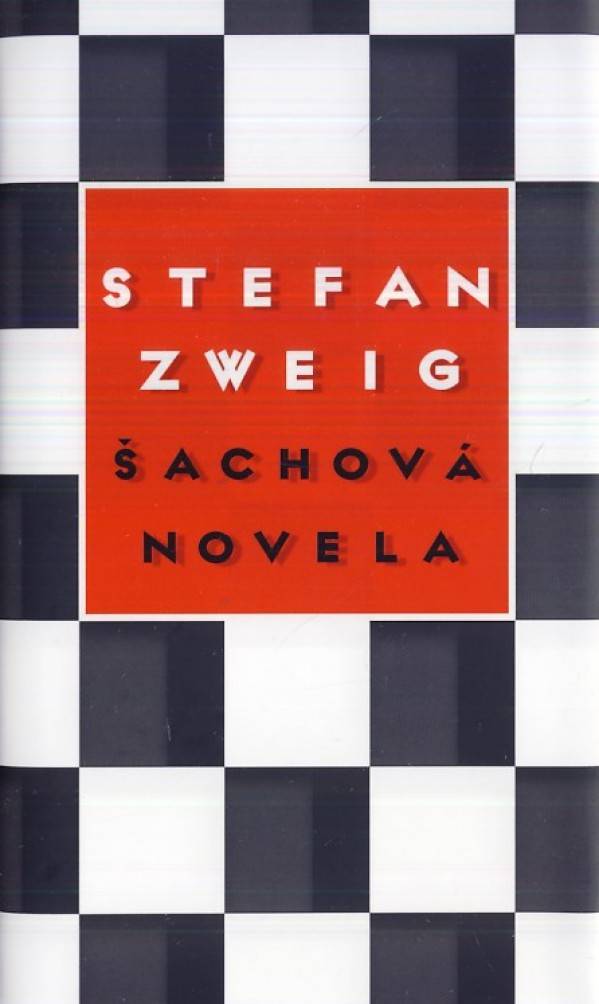 Stefan Zweig: ŠACHOVÁ NOVELA