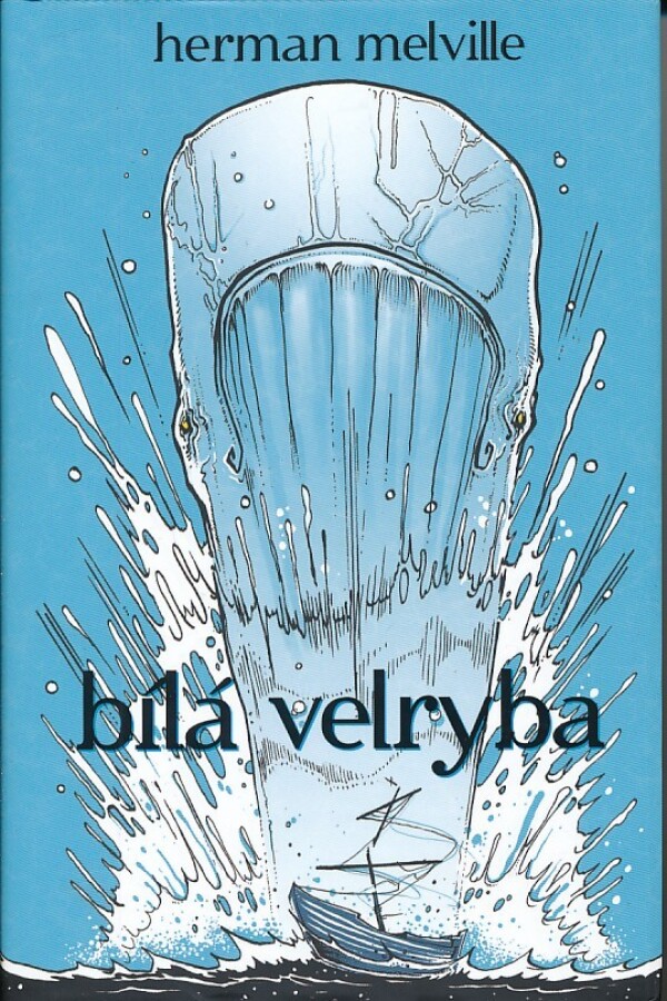 herman melville: BÍLÁ VELRYBA