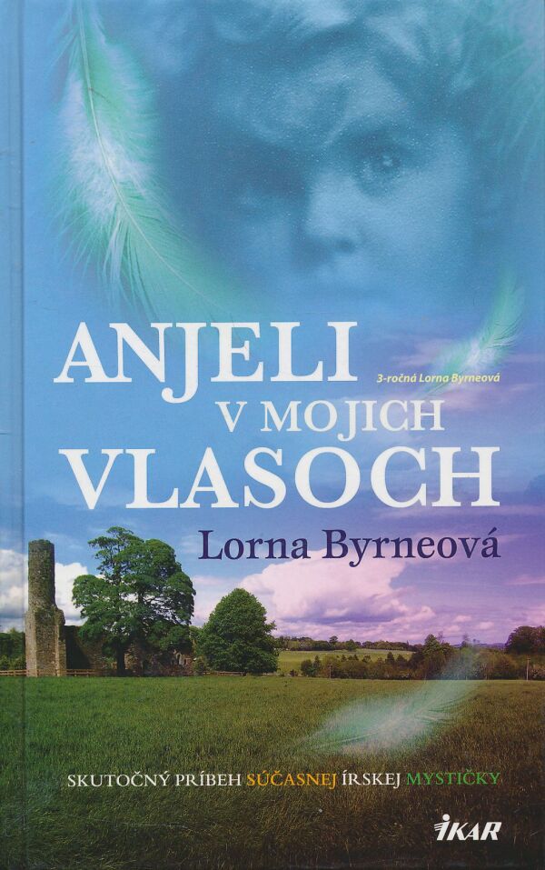 Lorna Byrneová: Anjeli v mojich vlasoch