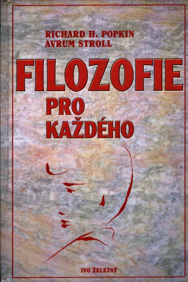 Richard H. Popkin, Avrum Stroll: FILOZOFIE PRO KAŽDÉHO