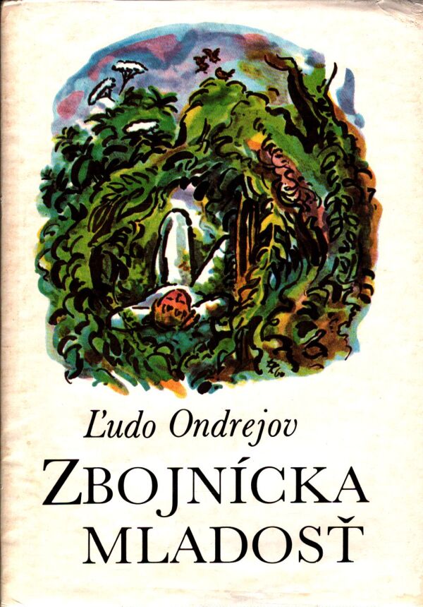 Ľudo Ondrejov: ZBOJNÍCKA MLADOSŤ