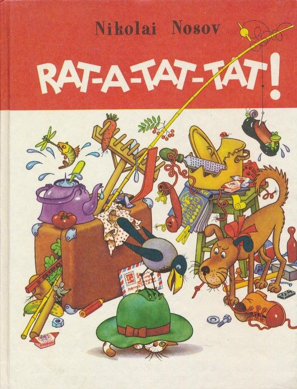 Nikolai Nosov: RAT-A-TAT-TAT!