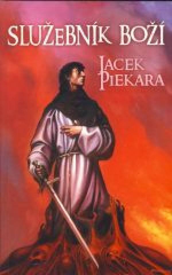 Jacek Piekara: SLUŽEBNÍK BOŽÍ