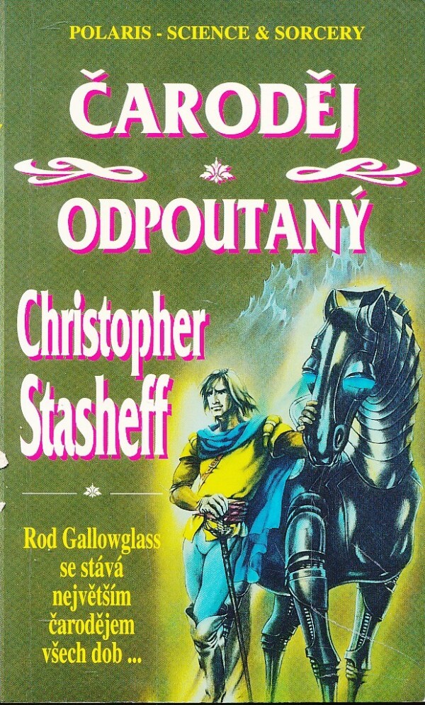 Christopher Stasheff: ČARODĚJ ODPOUTANÝ