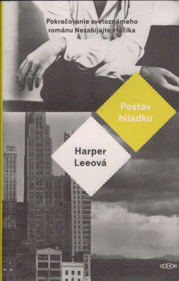 Harper Leeová: POSTAV HLIADKU