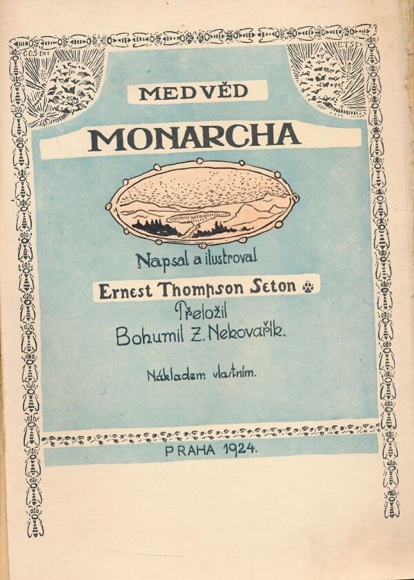 Ernest Thompson Seton: Monarcha