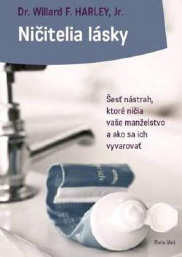 Willard F. Harley: NIČITELIA LÁSKY