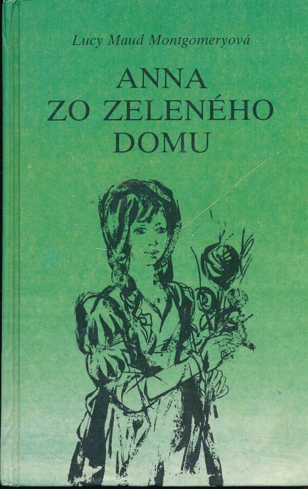 Lucy Maud Montgomeryová: ANNA ZO ZELENÉHO DOMU