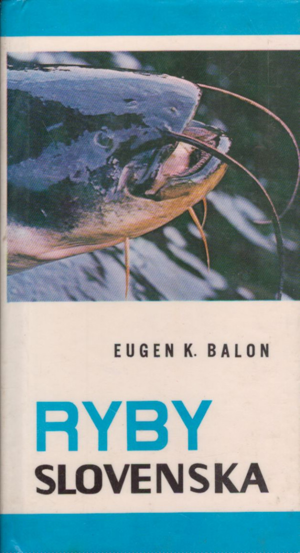 Eugen K. Balon: RYBY SLOVENSKA