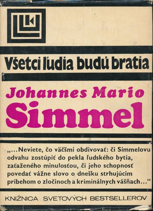 Johannes Mario Simmel: VŠETCI ĽUDIA BUDÚ BRATIA