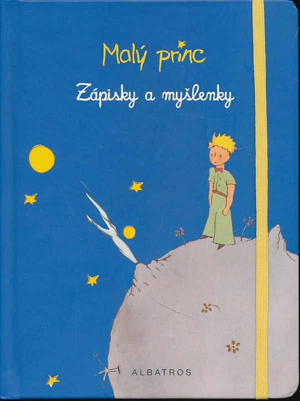 MALÝ PRINC - ZÁPISKY A MYŠLENKY