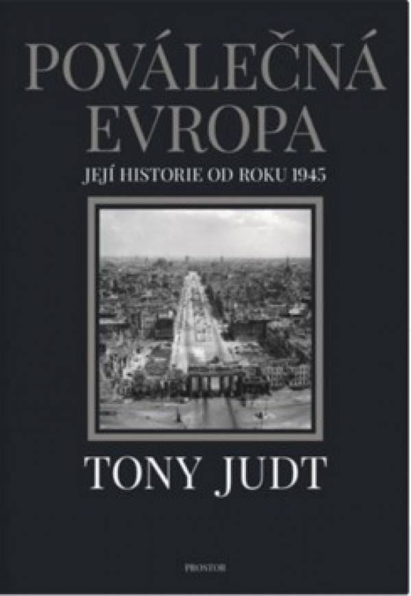 Tony Judt: POVÁLEČNÁ EVROPA