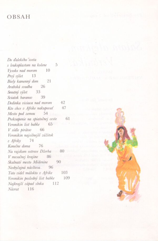 Valehrachová - Matulayová Margita: SALAM ALEJKUM, VERONIKA!