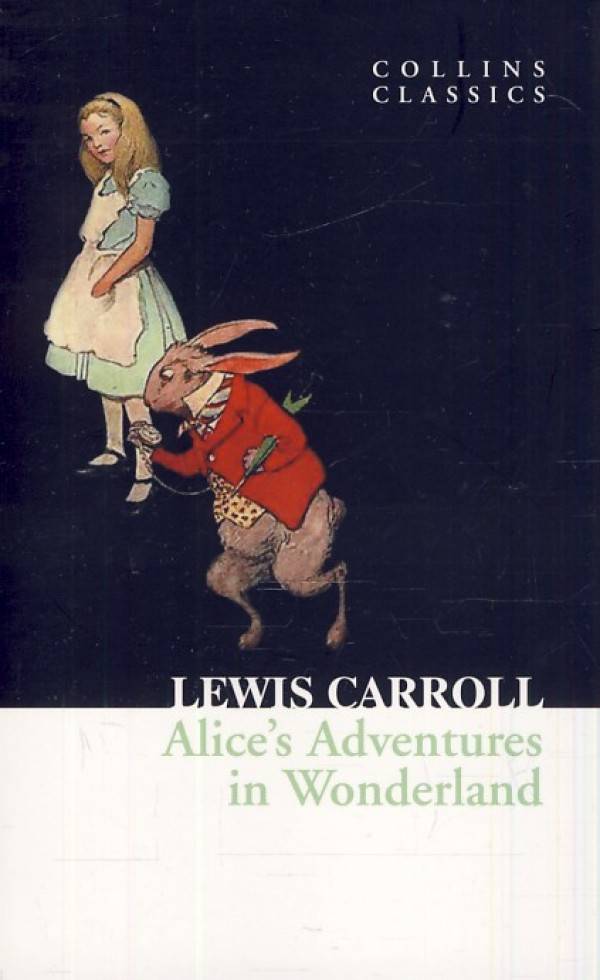 Lewis Carroll: ALICES ADVENTURES IN WONDERLAND
