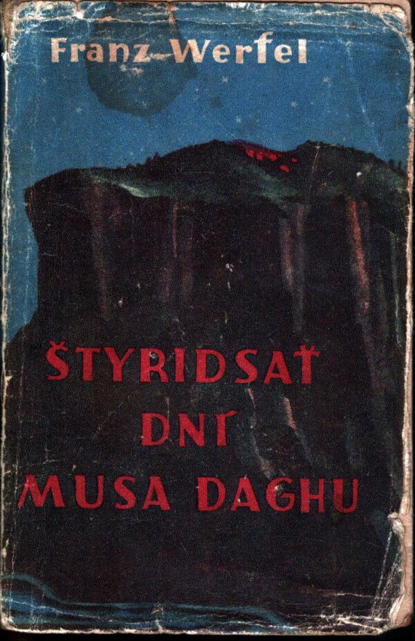 Franz Werfel: ŠTYRIDSAŤ DNÍ MUSA DAGHU