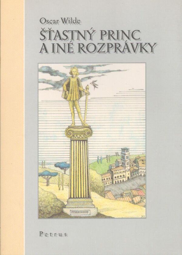 Oscar Wilde: ŠŤASTNÝ PRINC A INÉ ROZPRÁVKY