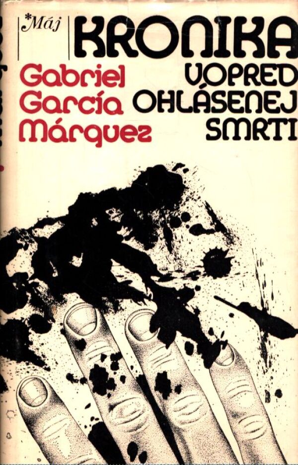 Gabriel García Márquez: KRONIKA VOPRED OHLÁSENEJ SMRTI