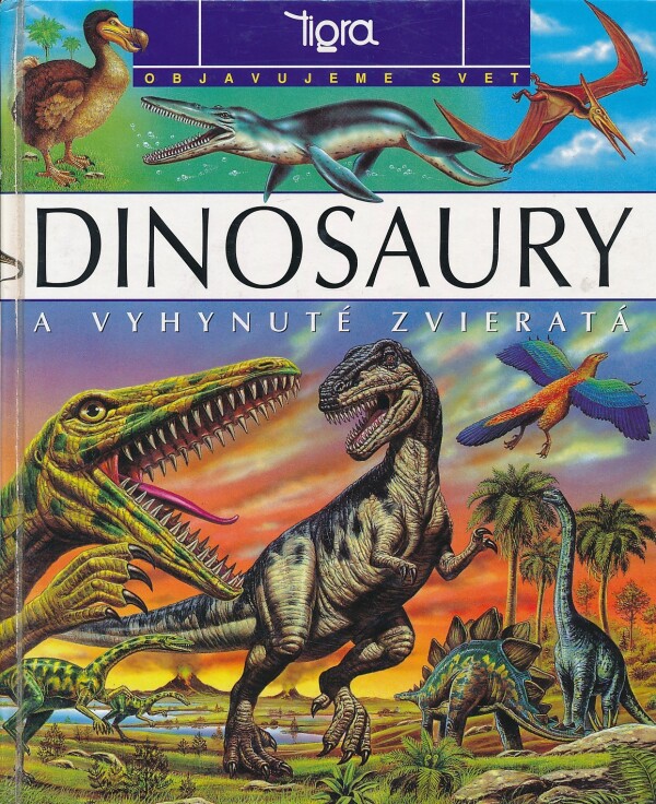 DINOSAURY A VYHYNUTÉ ZVIERATÁ
