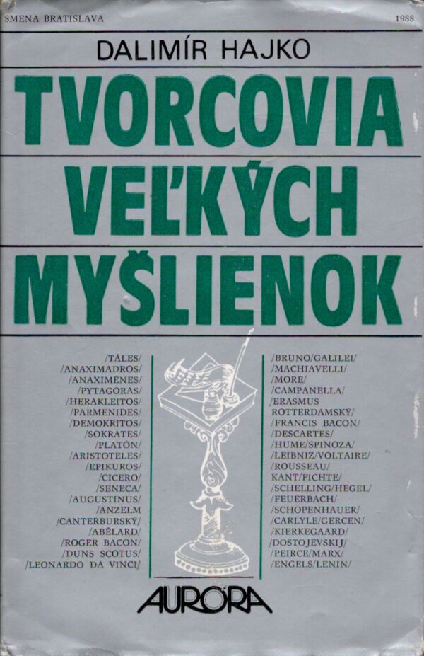 Dalimír Hajko: TVORCOVIA VEĽKÝCH MYŠLIENOK