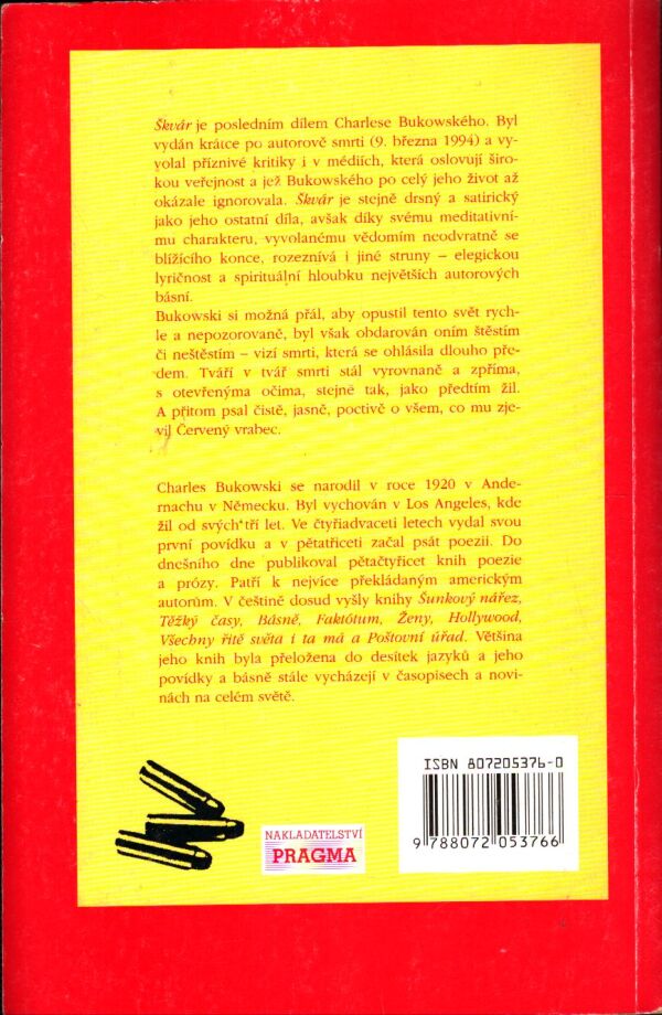 Charles Bukowski: ŠKVÁR