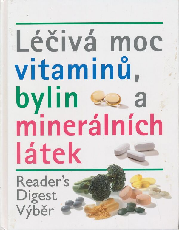 Léčivá moc vitaminů, bylin a minerálních látek