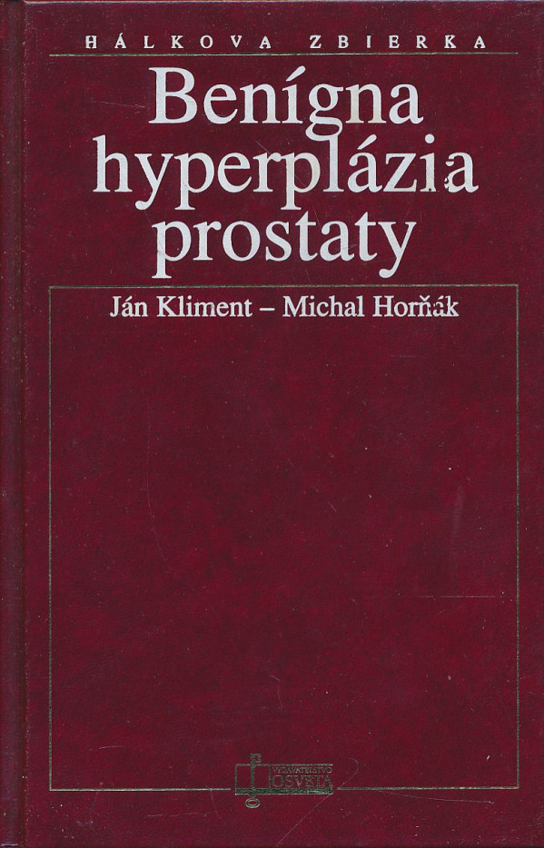 Ján Kliment, Michal Horňák: Benígna hyperplázia prostaty