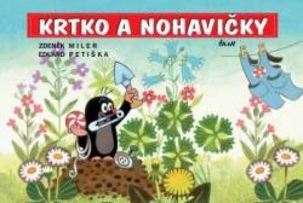 Zdeněk Miler, Eduard Petiška: KRTKO A NOHAVIČKY - LEPORELO