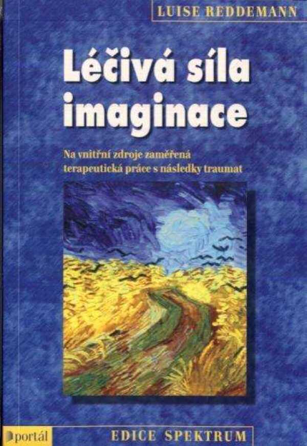 Luise Reddemann: LÉČIVÁ SÍLA IMAGINACE