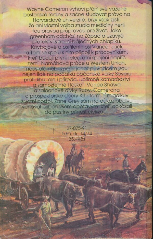 Zane Grey: Navzdory dálkám