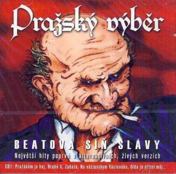 Pražský výběr: BEATOVÁ SÍŇ SLÁVY (LIVE) 2CD
