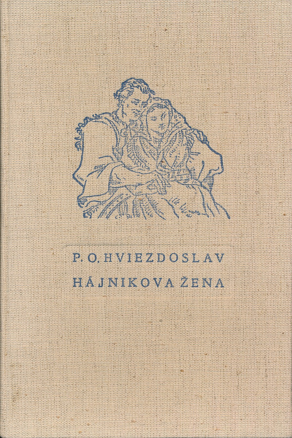 P.O. Hviezdoslav: HÁJNIKOVA ŽENA