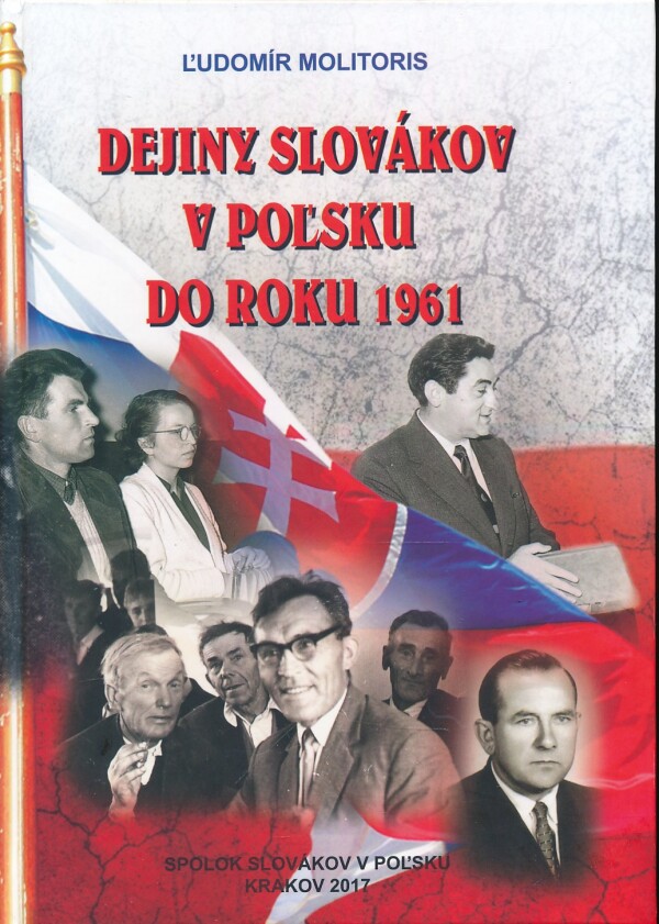 Ľudomír Molitoris: DEJINY SLOVÁKOV V POĽSKU DO ROKU 1961