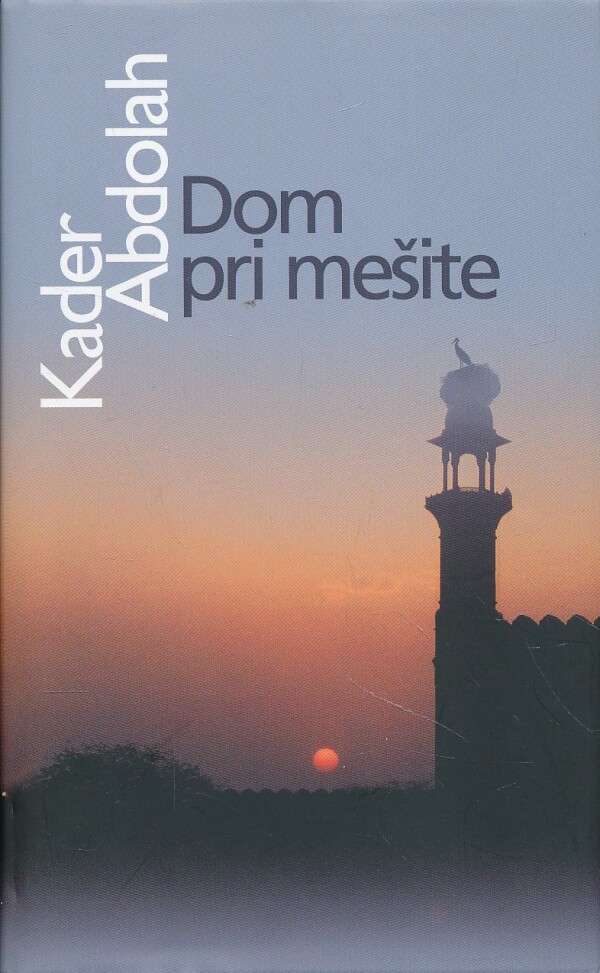 Kader Abdolah: DOM PRI MEŠITE