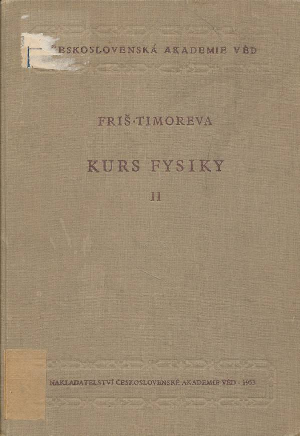 S.E. Friš, A.V. Timoreva: KURS FYSIKY I-III