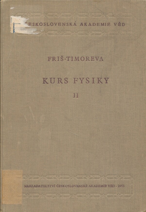 S.E. Friš, A.V. Timoreva: KURS FYSIKY I-III