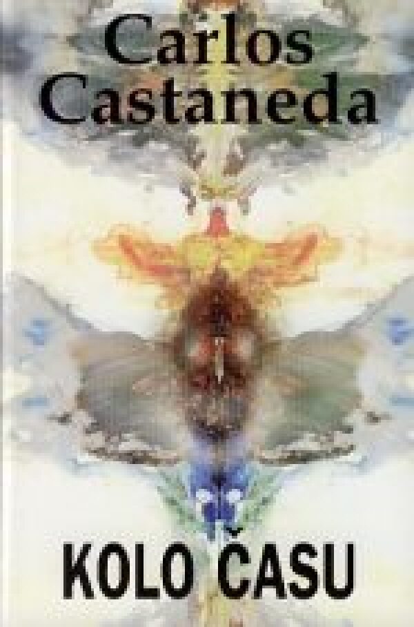 Carlos Castaneda: KOLO ČASU