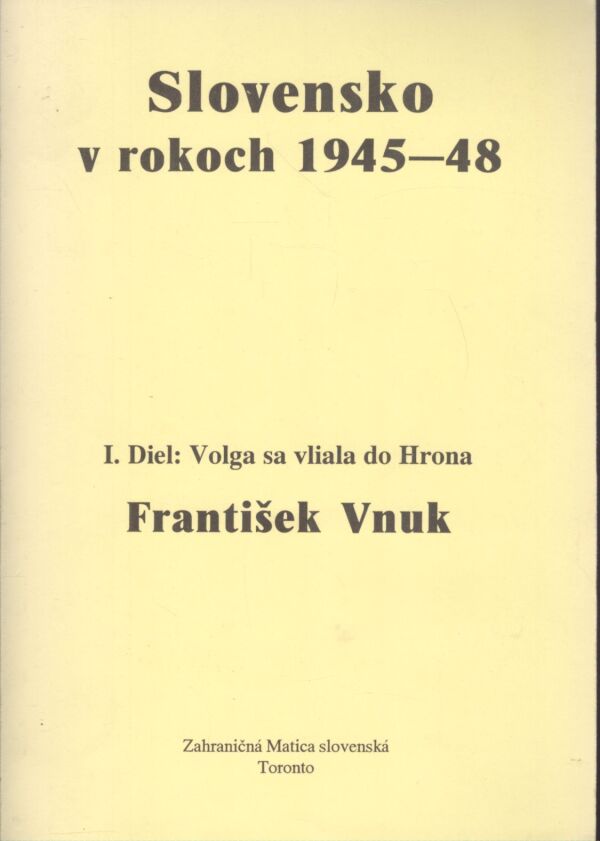 František Vnuk: SLOVENSKO V ROKOCH 1945-48