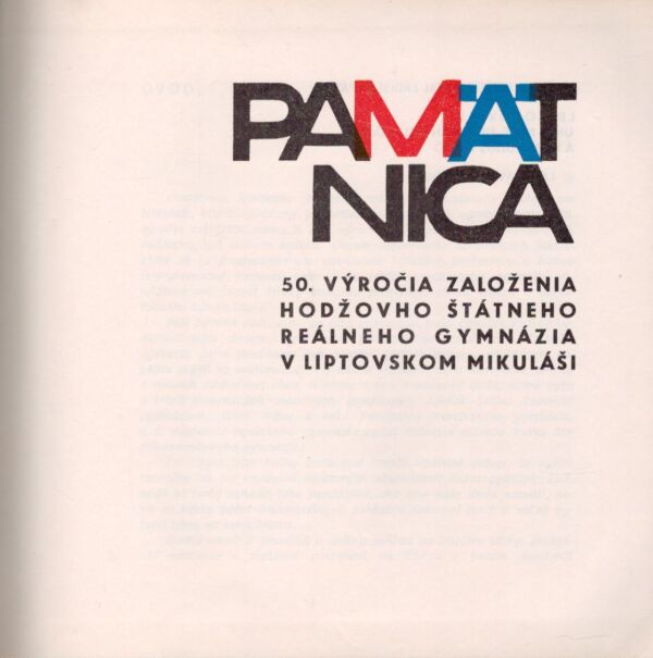 Ladislav Paška: PAMÄTNICA 50. VÝROČIA ZALOŽENIA HODŽOVHO ŠTÁTNEHO REÁLNEHO