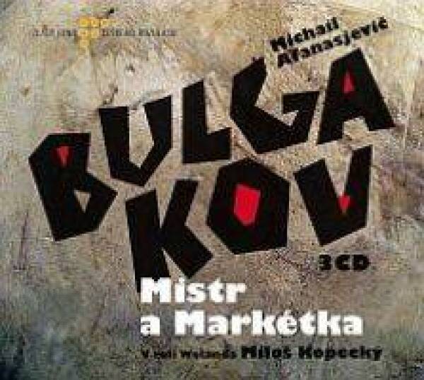 Michail Afanasjevič Bulgakov: MISTR A MARKÉTKA - AUDIOKNIHA