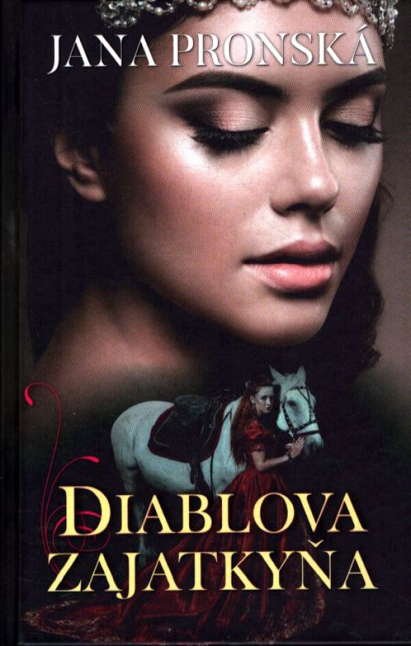 Jana Pronská: DIABLOVA ZAJATKYŇA