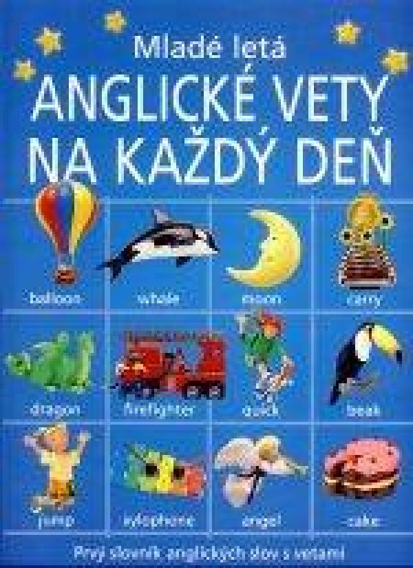 ANGLICKÉ VETY NA KAŽDÝ DEŇ