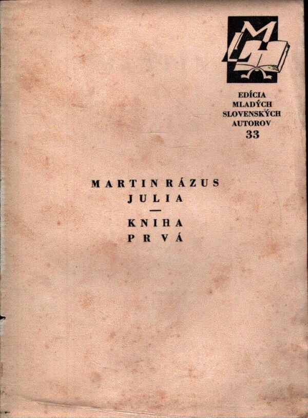 Martin Rázus: JULIA I., II.