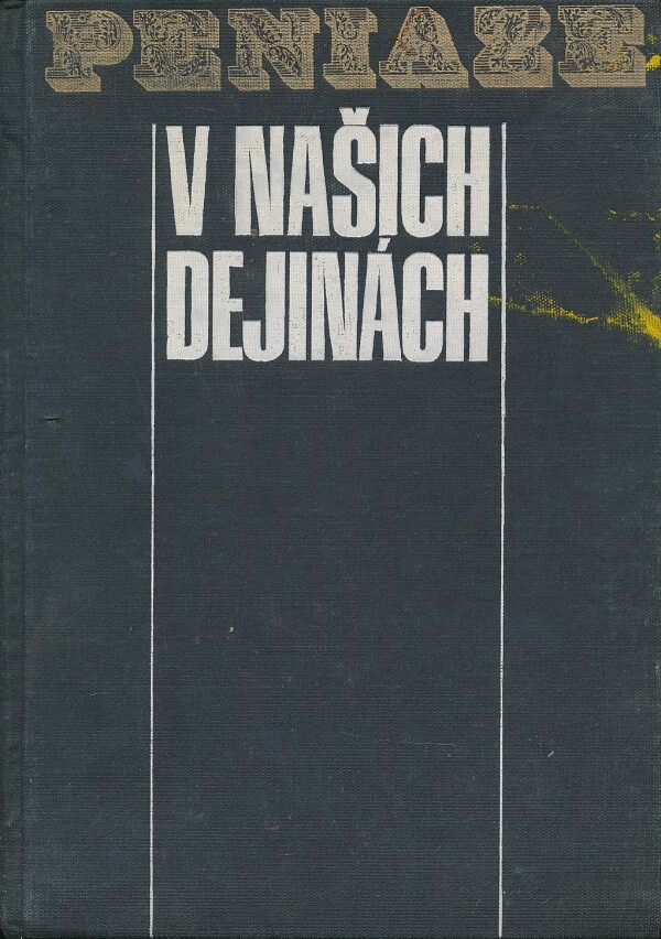 Jozef Hlinka, Štefan Kazimír, Eva Kolníková: PENIAZE V NAŠICH DEJINÁCH