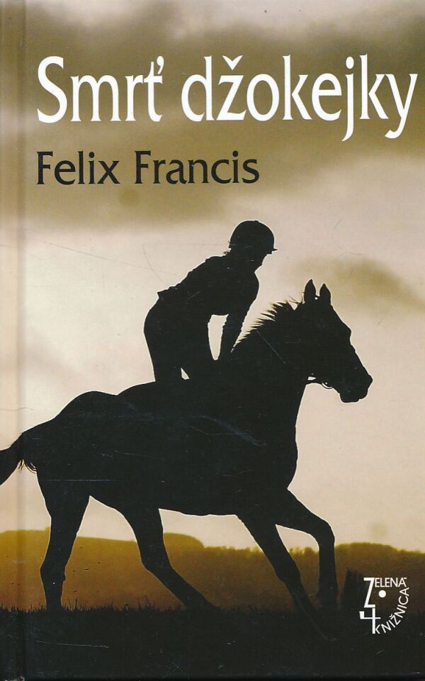 Felix Francis: SMRŤ DŽOKEJKY
