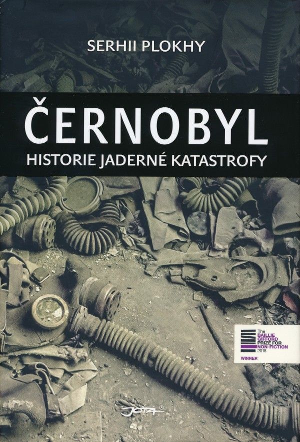 Serhii Plokhy: ČERNOBYL - HISTORIE JADERNÉ KATASTROFY