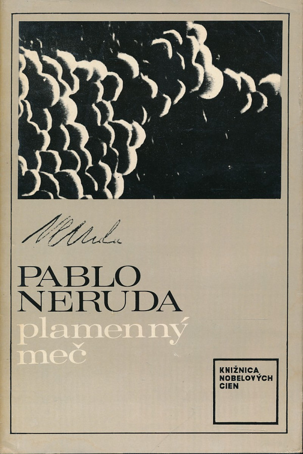 Pablo Neruda: PLAMENNÝ MEČ