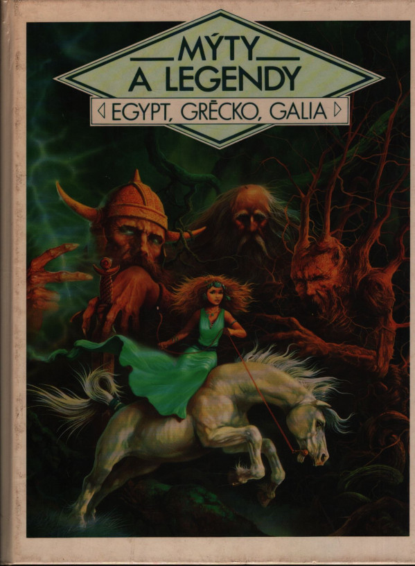 Alain Quesnel: MÝTY A LEGENDY - EGYPT, GRÉCKO, GALIA