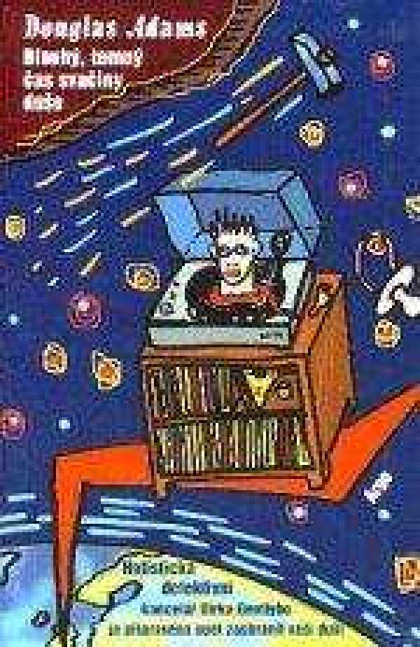 Douglas Adams: DLOUHÝ, TEMNÝ ČAS SVAČINY DUŠE