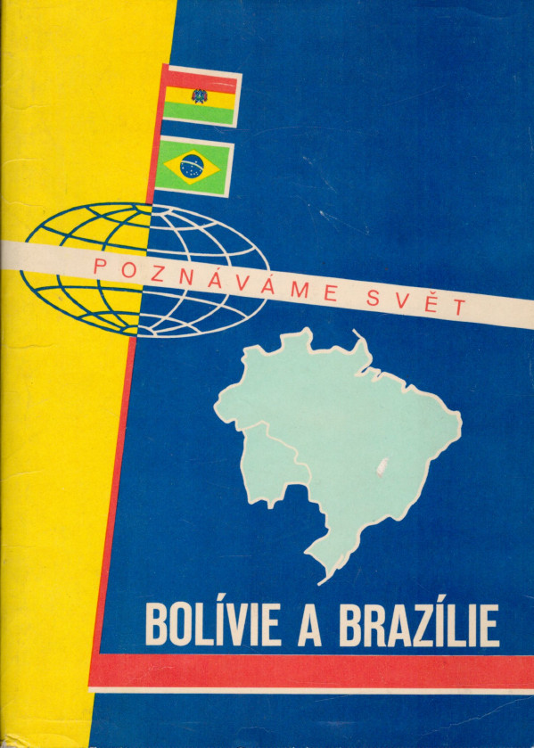 POZNÁVÁME SVĚT 22 - BOLÍVIE A BRAZÍLIE